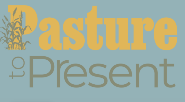Pasture To Present